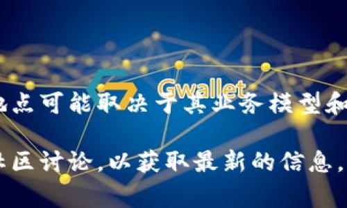 tpWallet是一款加密货币钱包，支持多种数字资产的存储、管理和交易。它的开发公司通常位于某个特定的国家或地区，具体的地点可能取决于其业务模型和法律框架。由于tpWallet涉及到加密技术和金融服务，很多情况下它可能是在一些对区块链和加密货币友好的国家注册和运营。

如果您对tpWallet的具体信息感兴趣，比如它的开发者、总部所在地、法律地位等，建议访问其官方网站或查阅相关的白皮书和社区讨论，以获取最新的信息。同时，了解其用户评价和安全性也是很重要的。